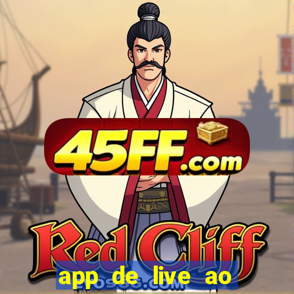 app de live ao vivo 18
